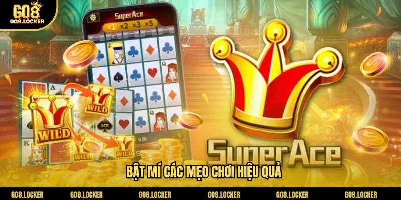 Bật mí các mẹo chơi hiệu quả