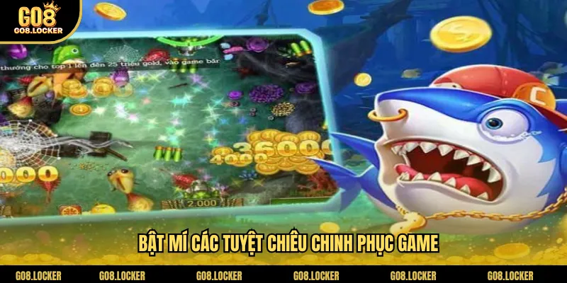 Bật mí các tuyệt chiêu chinh phục game
