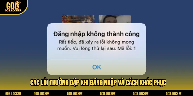 Các lỗi thường gặp khi đăng nhập và cách khắc phục