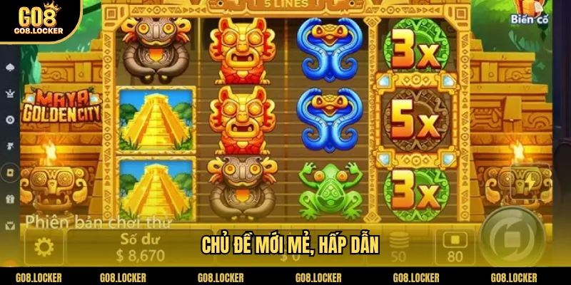 Chủ đề mới mẻ, hấp dẫn
