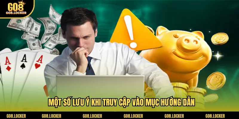 Một số lưu ý khi truy cập vào mục hướng dẫn