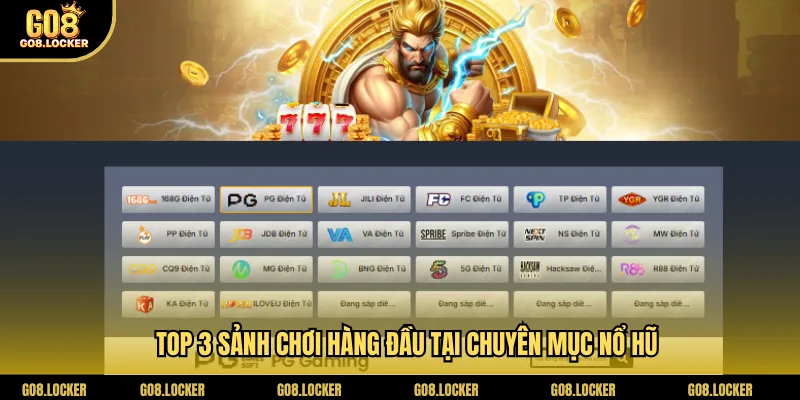 Top 3 sảnh chơi hàng đầu tại chuyên mục nổ hũ