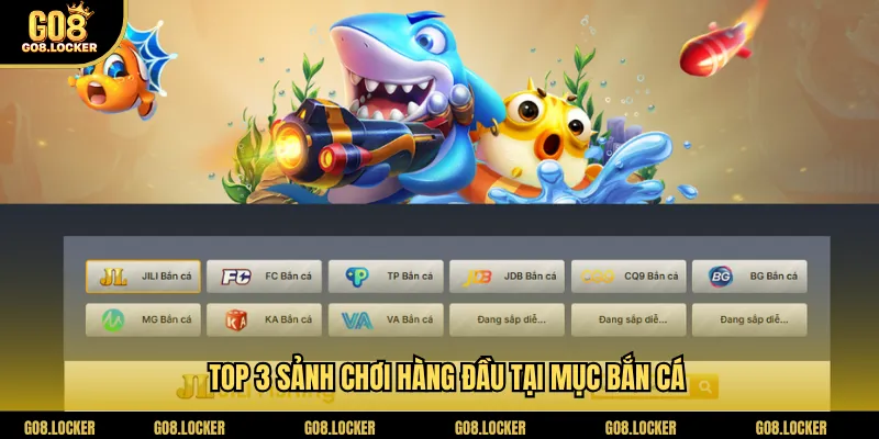 Top 3 sảnh chơi hàng đầu tại mục bắn cá