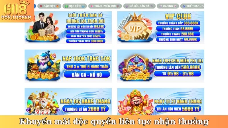 Khuyến mãi độc quyền liên tục nhận thưởng